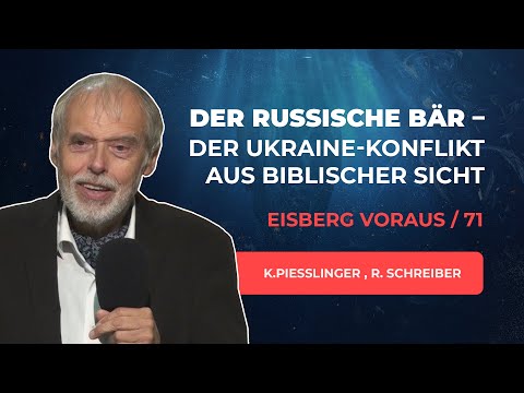 71. Der russische Bär - Der Ukraine-Konflikt # Kurt Piesslinger, Ronny Schreiber # Eisberg voraus